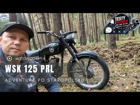 WSK 125 na szlaku — adventure po staropolsku. MotoVlog #8