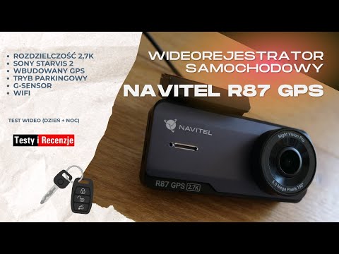 NAVITEL R87 GPS — kamera do auta, która ma dawać coś więcej niż nagranie